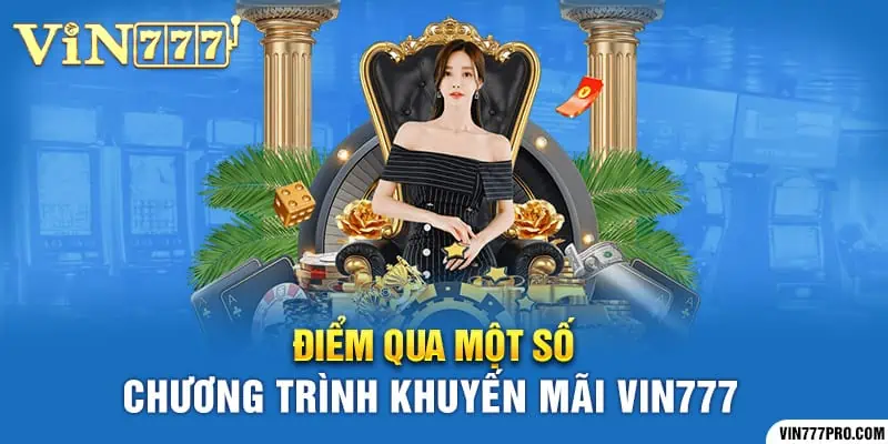 Điểm qua một số chương trình khuyến mãi vin777