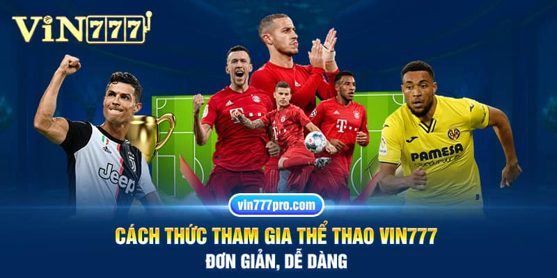 Hướng dẫn anh em cách đặt cược thể thao Vin777