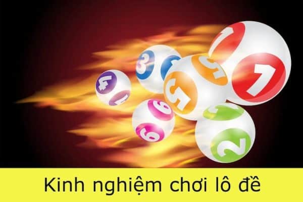 Kinh nghiệm lô đề và 36 cách tính mang hiệu quả cao 